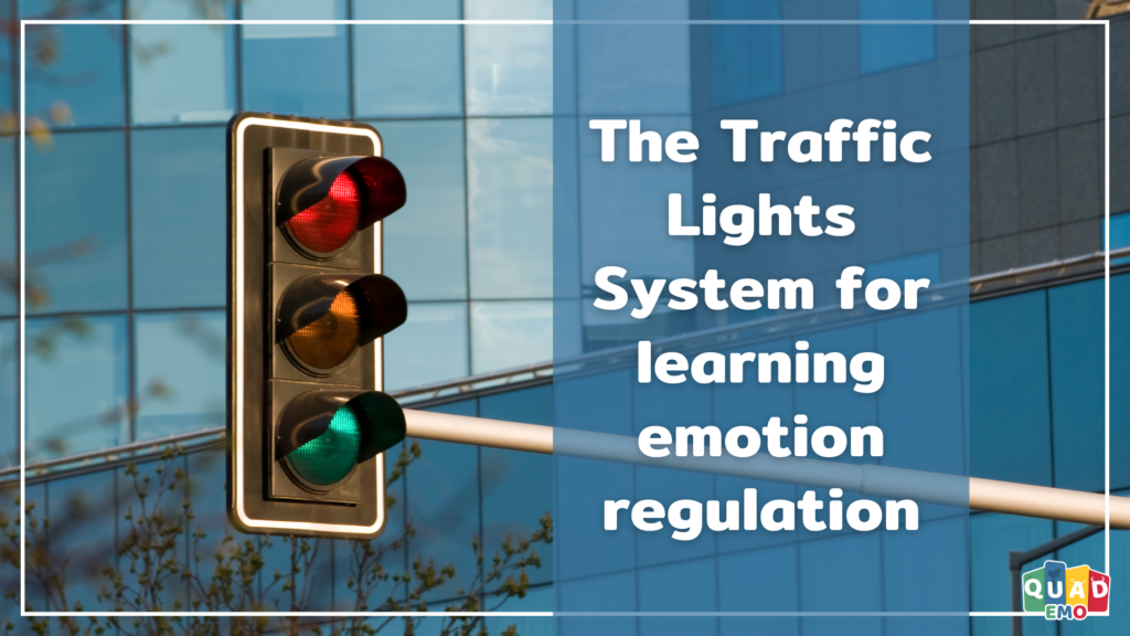 The Traffic Light System for Emotional Regulation